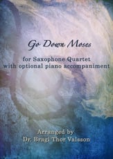 Go Down Moses - Saxophone Quartet with optional Piano accompaniment P.O.D cover